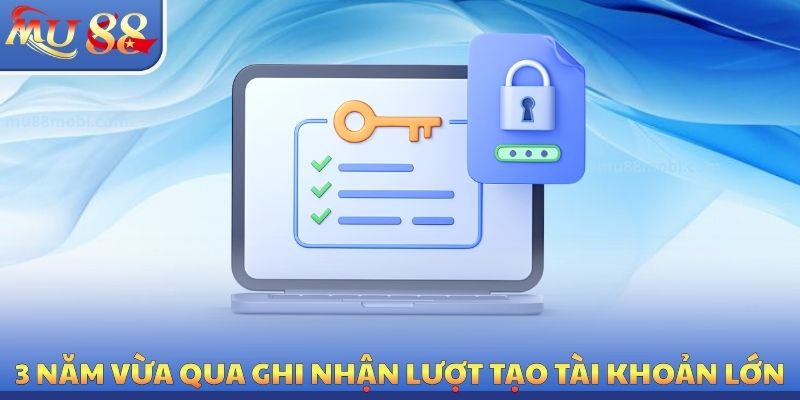 Đăng Ký MU88 - Hướng Dẫn Mở Tài Khoản Chuẩn Trong 1 Phút