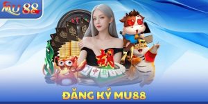 Mu88 - Trang Mu88.com đăng nhập chính thức, hoàn trả 20%