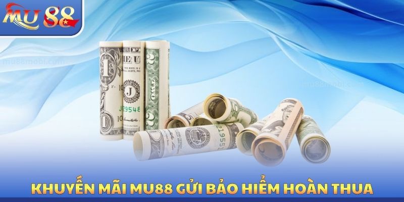 Khuyến Mãi MU88 - Tổng Hợp Chương Trình Tặng Quà Hấp Dẫn