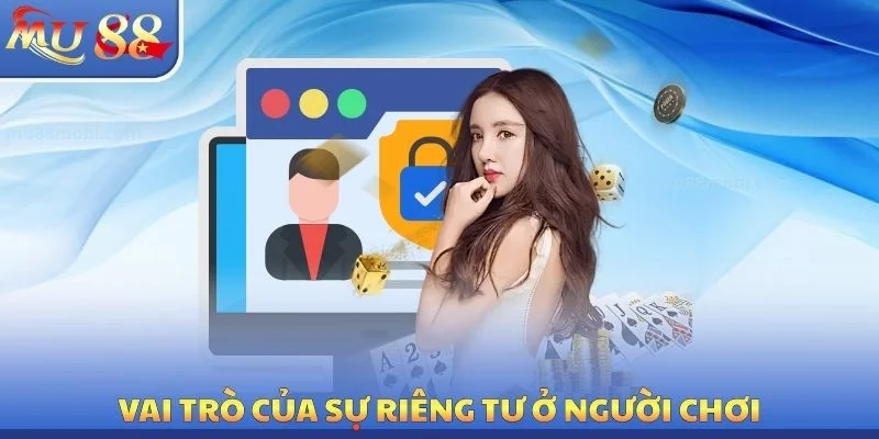 Quyền Riêng Tư - Cam Kết An Toàn Từ Nhà Cái Chuẩn Quốc Tế