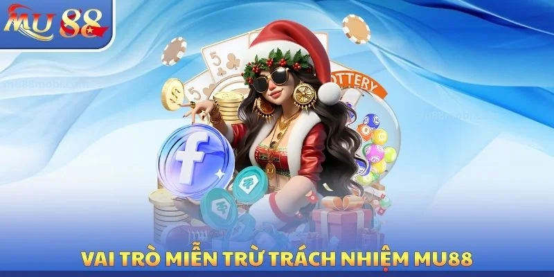 Miễn Trừ Trách Nhiệm - Duy Trì Quyền Lợi Của Nhà Cái